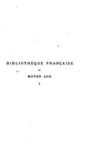 Cover of: Bibliothèque française du moyen âge by Gaston Raynaud, Gaston Raynaud