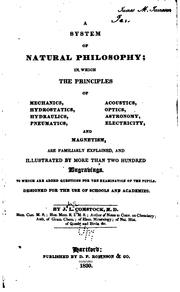 Cover of: A system of natural philosophy: In which the Principles of Mechanics ... by J. L. Comstock