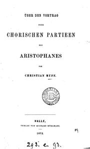 Cover of: Über den Vortrag der chorischen Partieen bei Aristophanes