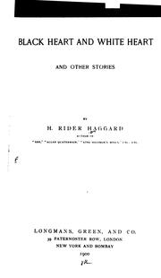 Cover of: Black Heart and White Heart: And Other Stories by H. Rider Haggard