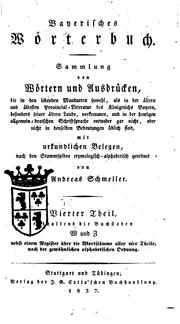 Cover of: Bayerisches Wörterbuch: Sammlung von Wörtern und ausdrücken, die in den ...