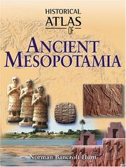 Cover of: Historical Atlas of Ancient Mesopotamia by Norman Bancroft-Hunt