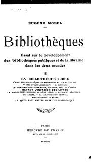 Cover of: Bibliothèque, essai sur le développement des bibliothèques publiques et de la librairie dans les ...