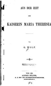 Cover of: Aus der Zeit der Kaiserin Maria Theresia