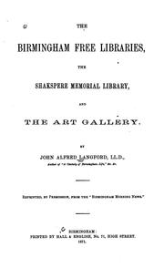 Cover of: The Birmingham Free Libraries, the Shakespere Memorial Library, and the Art Gallery by John Alfred Langford