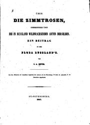 Cover of: Über die Zimmtrosen: Insbesondere über die in Russland wildwachsenden Arten derselben. Ein ... by Carl Anton Meyer