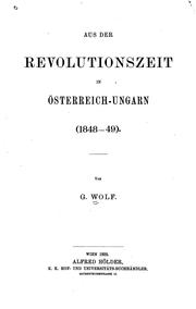 Cover of: Aus der Revolutionszeit in Österreich-ungarn, 1848-49