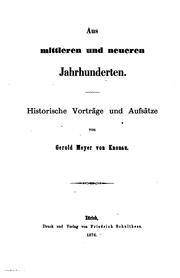 Cover of: Aus Mittleren und neueren Jahrhunderten: Historische Vorträge und Aufsätze