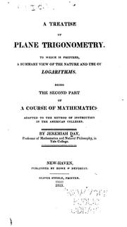 Cover of: A Treatise of Plane Trigonometry: To which is Prefixed, a Summary View of the Nature and Use of ...