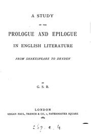 Cover of: A study of the prologue and epilogue in English literature, from Shakespeare ...