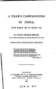 Cover of: A year's campaigning in India ... 1857 to ... 1858 by Julius George Medley