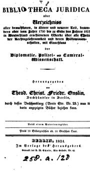 Cover of: Bibliotheca juridica, oder, Verzeichniss aller brauchbaren in älterer und neuerer Zeit besonders ...