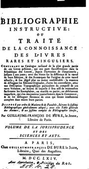 Cover of: Bibliographie instructive: ou Traité de la connoissance des livres rares et singuliers ...