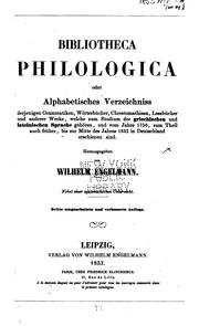 Cover of: Bibliotheca Philologica, oder, alphabetisches Verzeichniss derjenigen Grammatiken, Wörterbücher ...