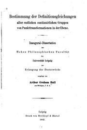 Cover of: Bestimmung der Definitionsgleichungen aller endlichen continuirlichen ...