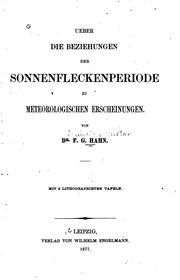 Cover of: Über die Beziehungen der Sonnenfleckenperiode zu meteorologischen Erscheinungen