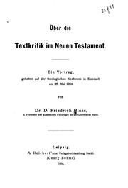 Cover of: Über die Textkritik im neuen Testament: Ein Vortrag gehalten auf der theologischen Konferenz in ...