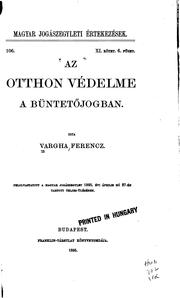 Az otthon védelme a büntetőjogban by Ferencz Vargha