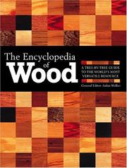 Cover of: The encyclopedia of wood: a tree-by-tree guide to the world's most versatile resource