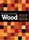 Cover of: The encyclopedia of wood