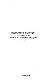 Cover of: Bibliographie Historique Du Dauphiné: de 1787 au 11 nivôse an XIV, 31 décembre 1805