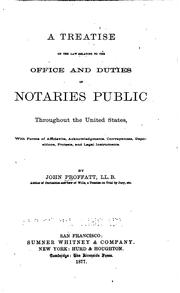 Cover of: A Treatise on the Law Relating to the Office and Duties of Notaries Public ...