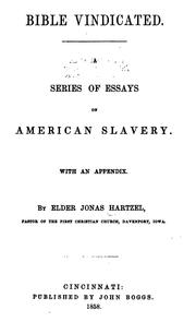 Cover of: Bible Vindicated: A Series of Essays on American Slavery | Jonas Hartzel