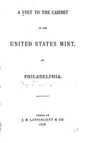 Cover of: A Visit to the Cabinet of the United States Mint, at Philadelphia by Elizabeth Bryant Johnston