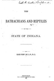 Cover of: The Batrachians and Reptiles of Indiana | Oliver Perry Hay