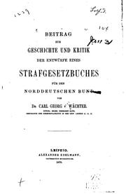 Cover of: Beitrag zur Geschichte und Kritik der Entwürfe eines Strafgesetzbuches für ...