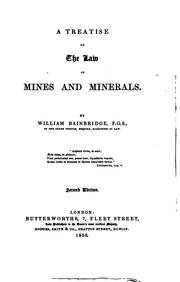 Cover of: A Treatise on the Law of Mines and Minerals by William Bainbridge