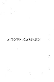 Cover of: A town garland, a collection of lyrics
