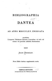Cover of: Bibliographia dantea ab anno MDCCCLXV. inchoata