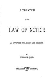 Cover of: A Treatise on the Law of Notice as Affecting Civil Rights and Remedies