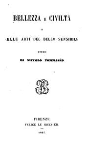 Cover of: Bellezza e civiltà, o, Delle arti del bello sensibile