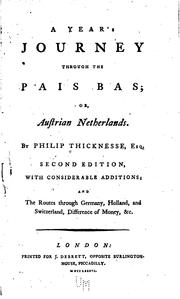 Cover of: A Year's Journey Through the Pais Bas, Or Austrian Netherlands by Philip Thicknesse