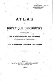 Cover of: Atlas de botanique descriptive comprenant l'étude des familles les plus ...