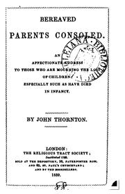 Cover of: Bereaved parents consoled | John Thornton