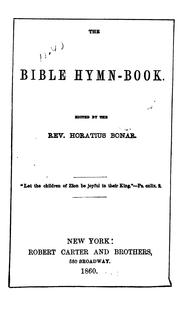 Cover of: The Bible Hymn-book by Horatius Bonar