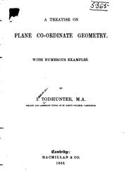 Cover of: A Treatise on Plane Co-ordinate Geometry by Isaac Todhunter