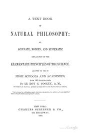 Cover of: A Text Book of Natural Philosophy: An Accurate, Modern, and Systematic Explanation of the ...