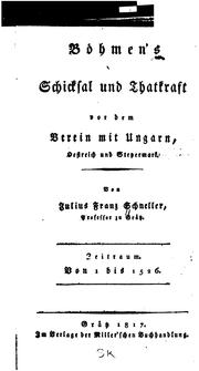 Cover of: Böhmen's Schicksal und Thatkraft vor dem Verein mit Ungarn, Oestreich und Steyermark: Zeitraum ...