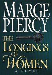 Cover of: The longings of women | Marge Piercy
