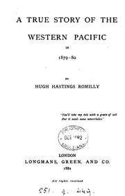 Cover of: A true story of the Western Pacific in 1879-80 by Hugh Hastings Romilly