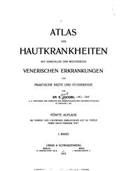 Cover of: Atlas der Hautkrankheiten mit Entschluss der wichtigsten venerischen Erkrankungen für praktische ...
