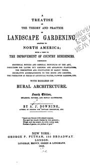 Cover of: A Treatise on the Theory and Practice of Landscape Gardening: Adapted to North America; with a ...