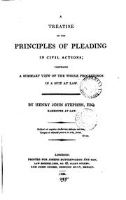 Cover of: A treatise on the principles of pleading in civil actions