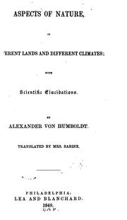 Cover of: Aspects of Nature, in Different Lands and Different Climates; with Scientific Elucidations