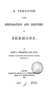 Cover of: A treatise on the preparation and delivery of sermons