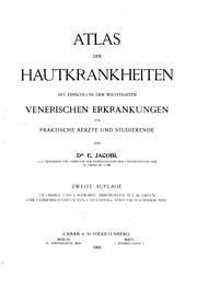 Cover of: Atlas der Hautkrankheiten mit Einschluss der wichtigsten venerischen Erkrankungen für praktische ... by Eduard Jacobi, Eduard Jacobi